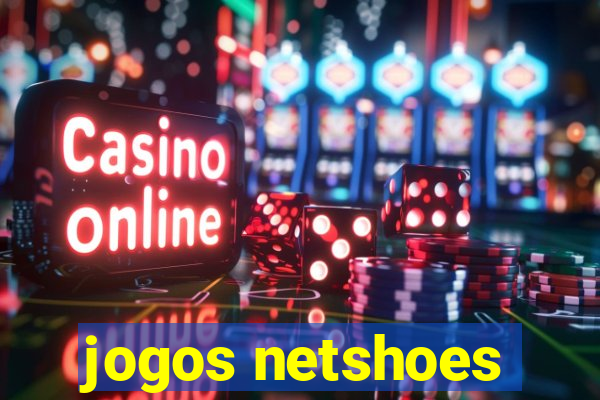 jogos netshoes